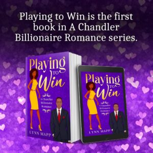 Contemporary Romance – Playing to Win By Lynn Mapp